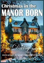 Daisy: Not Your Average Super-sleuth! Christmas in the Manor Born