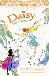Daisy Takes Charge: Wilderness Fairies (Book Three)