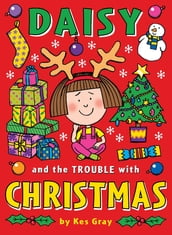 Daisy and the Trouble with Christmas