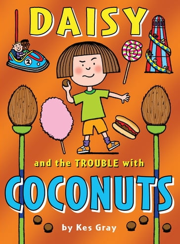 Daisy and the Trouble with Coconuts - Kes Gray