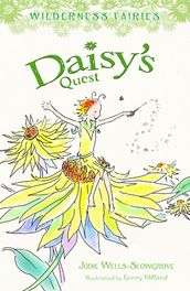 Daisy s Quest: Wilderness Fairies (Book 1)