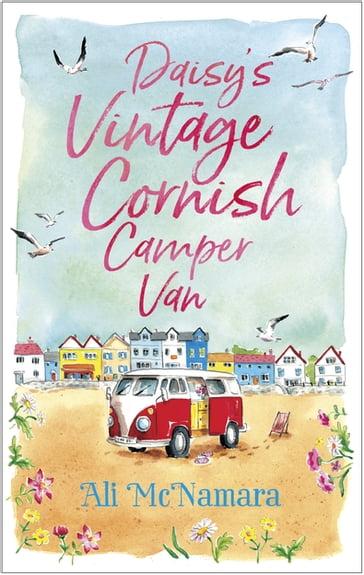 Daisy's Vintage Cornish Camper Van - Ali McNamara