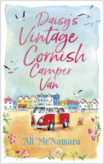 Daisy's Vintage Cornish Camper Van - Ali McNamara