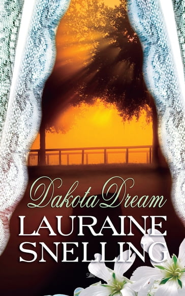 Dakota Dream - Lauraine Snelling