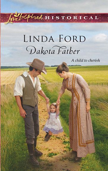 Dakota Father (Mills & Boon Historical) - Linda Ford