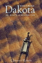 Dakota, Or What