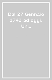 Dal 27 Gennaio 1742 ad oggi. Un voto per dire grazie. La promessa