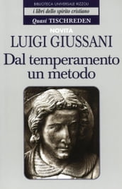 Dal temperamento un metodo - Quasi Tischreden - Volume 6