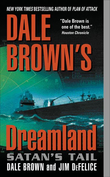 Dale Brown's Dreamland: Satan's Tail - Jim DeFelice - Dale Brown