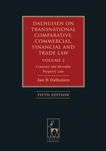 Dalhuisen on Transnational Comparative, Commercial, Financial and Trade Law Volume 2 - Professor Jan H Dalhuisen