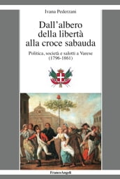 Dall albero della libertà alla croce sabauda