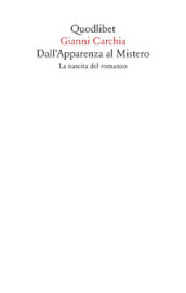 Dall apparenza al mistero. La nascita del romanzo