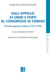 Dall appello ai Liberi e forti al congresso di Torino. Il Partito popolare italiano (1919-1923)