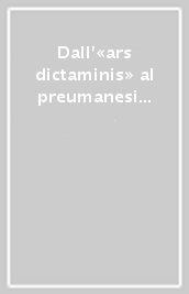 Dall «ars dictaminis» al preumanesimo? Per un profilo letterario del secolo XIII