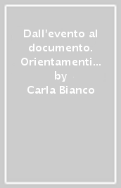 Dall evento al documento. Orientamenti etnografici