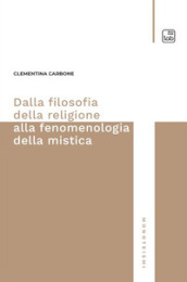 Dalla filosofia della religione alla fenomenologia della mistica