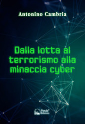 Dalla lotta al terrorismo alla minaccia cyber