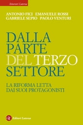 Dalla parte del Terzo Settore. La Riforma letta dai suoi protagonisti