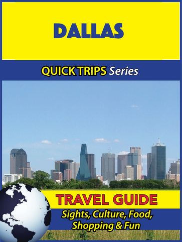 Dallas Travel Guide (Quick Trips Series) - Jody Swift