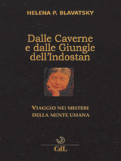 Dalle caverne e dalle giungle dell Indostan