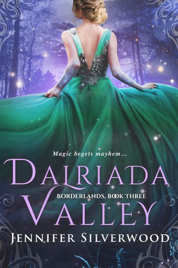 Dalriada Valley (Borderlands Saga #3) - Jennifer Silverwood