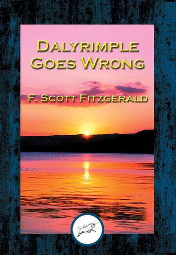 Dalyrimple Goes Wrong - F. Scott Fitzgerald