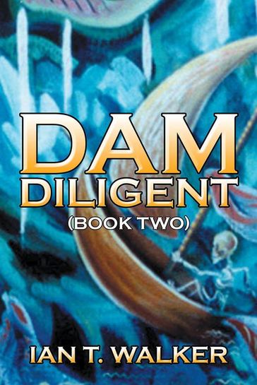 Dam Diligent - Ian Walker