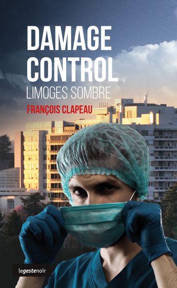 Damage control - François Clapeau