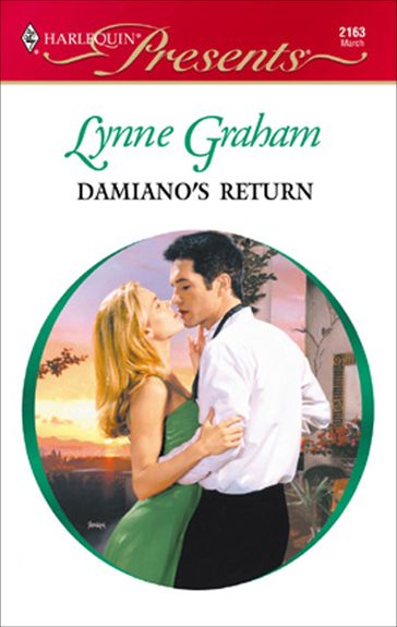 Damiano's Return - Lynne Graham