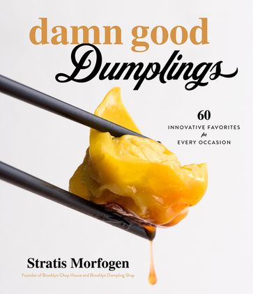 Damn Good Dumplings - Stratis Morfogen