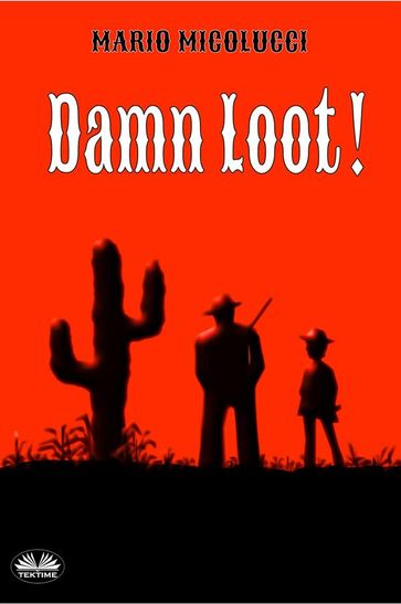 Damn Loot! - Mario Micolucci