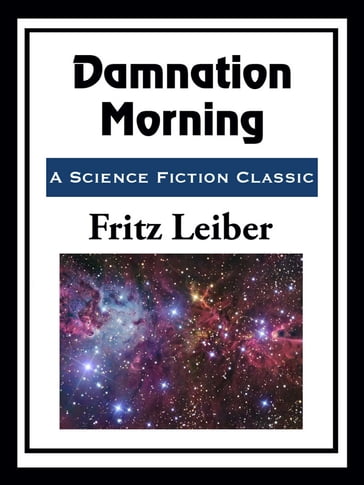 Damnation Morning - Fritz Leiber