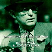 Damon Runyon Theater - Blonde Mink & Leopards Spots