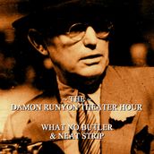 Damon Runyon Theater - What No Butler & Neat Strip