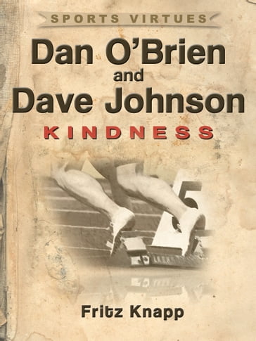 Dan O'Brien & Dave Johnson: Kindness - Fritz Knapp