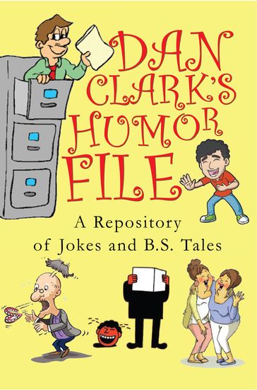 Dan Clark's Humor File - Dan Clark