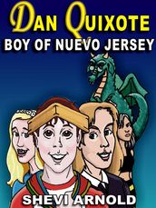 Dan Quixote: Boy of Nuevo Jersey
