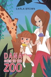 Dana Goes to the Zoo