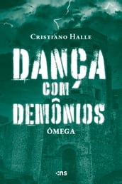 Dança com demônios 3 - Ômega