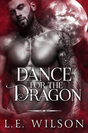 Dance For The Dragon - L.E. Wilson