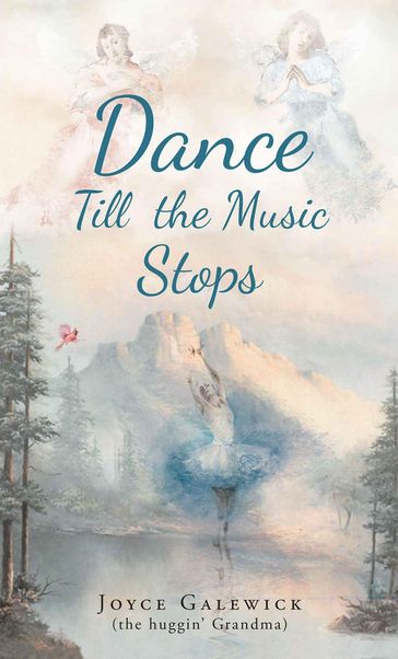 Dance Till the Music Stops - Joyce Galewick