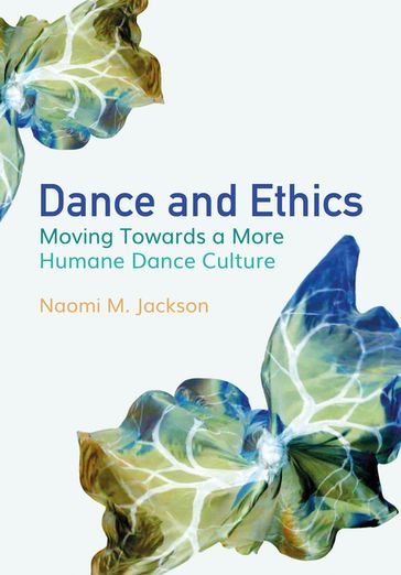 Dance and Ethics - Naomi M. Jackson