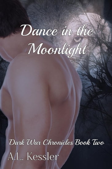 Dance in the Moonlight - A.L. Kessler