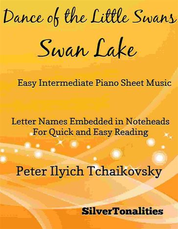 Dance of the Little Swans Easy Intermediate Piano Sheet Music - SilverTonalities