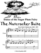 Dance of the Sugar Plum Fairy the Nutcracker Suite - Beginner Piano Sheet Music Tadpole Edition