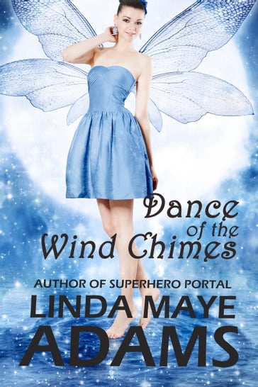 Dance of the Wind Chimes - Linda Maye Adams