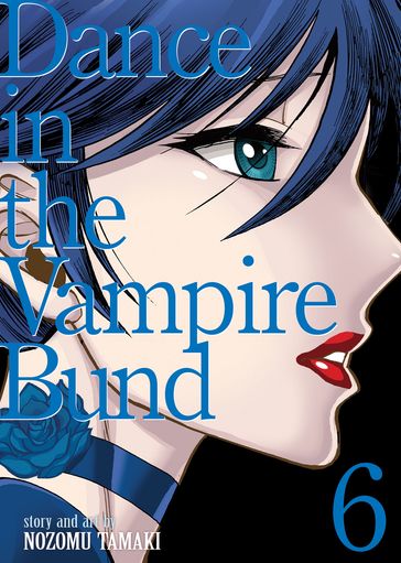 Dance in the Vampire Bund (Special Edition) Vol. 6 - Tamaki Nozomu