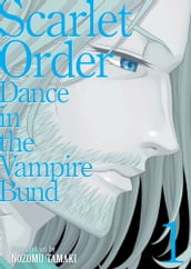 Dance in the Vampire Bund (Special Edition) Vol. 10: Scarlet Order 1