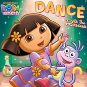 Dance to the Rescue (Dora the Explorer)