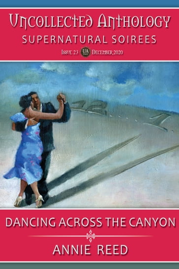 Dancing Across the Canyon - Annie Reed